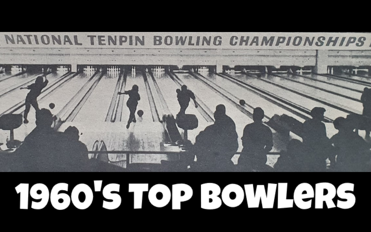 1960’s Top Bowlers UK Tenpin Hall of Fame