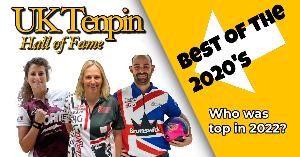 2022 End of Year Rankings – UK Tenpin Hall of Fame